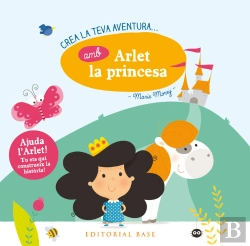 Bertrand.pt - Crea La Teva Aventura Amb Arlet La Princesa