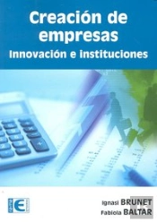 Creación De Empresas. Innovación E Instituciones