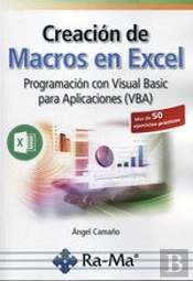 Creación De Macros En Excel Programación Con Visual Basic Para Aplicaciones (Vba)
