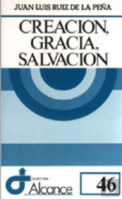 Creacion, Gracia, Salvación