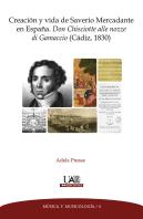 Creación Y Vida De Saverio Mercadante En España. Don Chisciotte Alle Nozze Di Gamaccio (Cádiz, 1830)