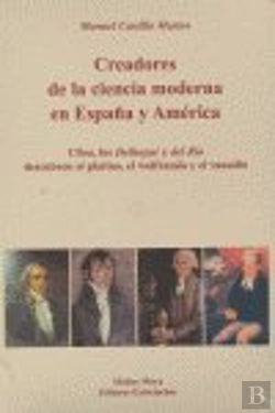 Bertrand.pt - Creadores De La Ciencia Moderna En España Y America