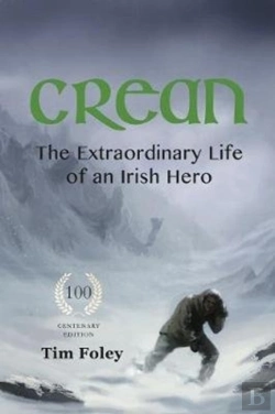 Bertrand.pt - Crean - The Extraordinary Life Of An Irish Hero