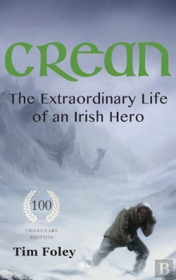 Bertrand.pt - Crean - The Extraordinary Life Of An Irish Hero