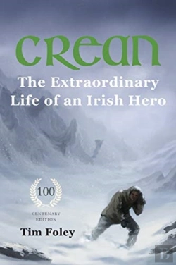 Bertrand.pt - Crean - The Extraordinary Life Of An Irish Hero