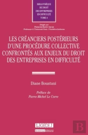 Creanciers Posterieurs D'Une Procedure Collective Confrontes Aux Enjeux Du Droit Des Entreprises En
