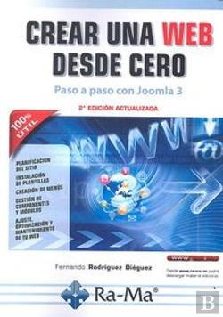 Bertrand.pt - Crear Una Web Desde Cero. Paso A Paso Con Joomla!. 2ª Edición Actualizada
