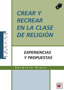 Bertrand.pt - Crear Y Recrear En La Clase De Religión