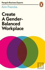 Create A Gender-Balanced Workplace