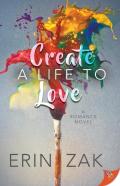 Create A Life To Love