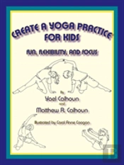 Create A Yoga Practice For Kids