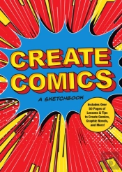 Create Comics: A Sketchbook
