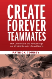 Create Forever Teammates