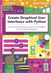 Create Graphical User Interfaces With Python