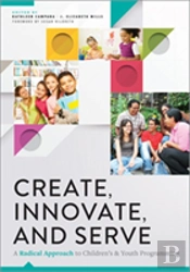 Create, Innovate, And Serve