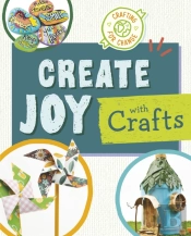 Create Joy With Crafts