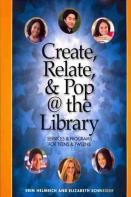 Create, Relate And Pop @ The Library