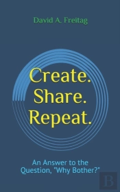 Create. Share. Repeat.