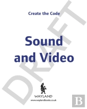 Create The Code: Sound And Video