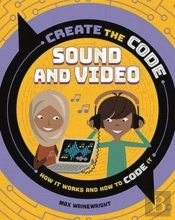 Create The Code: Sound And Video