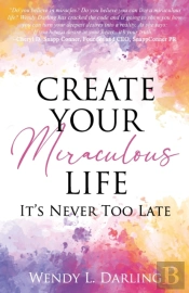 Create Your Miraculous Life