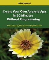 Create Your Own Android App In 30 Minutes Without Programming