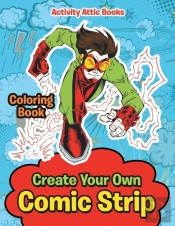 Create Your Own Comic Strip Coloring Book