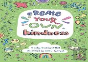Create Your Own Kindness