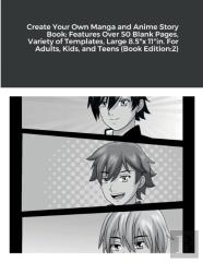 Create Your Own Manga And Anime Story Book