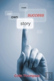 Create Your Own Success Story