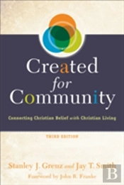 Created For Community Â€“ Connecting Christian Belief With Christian Living