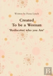 Created To Be A Woman