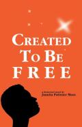 Created To Be Free