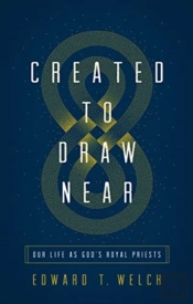 Created To Draw Near