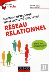 Createurs ; Comment Developper Votre Activite Avec Votre Reseau ; Le Reseau Relationnel Au Service De Votre Developpement
