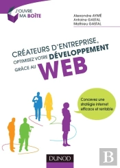 Créateurs D'Entreprise, Optimisez Votre Développement Grâce Au Web !
