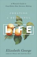 Creating A Beautiful Life