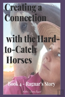 Bertrand.pt - Creating A Connection With The Hard-To-Catch Horses