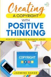 Creating A Copyright With Positive Thinking