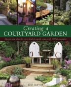 Creating A Courtyard Garden
