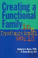 Creating A Functional Family In A Dysfunctional World