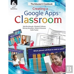Bertrand.pt - Creating A Google Apps Classroom: The Educator'S Cookbook