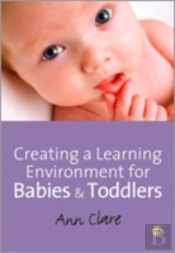 Creating A Learning Environment For Babies And Toddlers