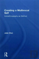 Creating A Multivocal Self