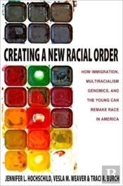 Creating A New Racial Order