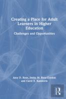 Creating A Place For Adult Learners In Higher Education