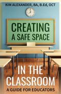 Creating A Safe Space In The Classroom