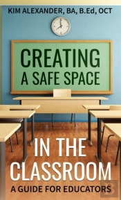 Creating A  Safe Space In The Classroom