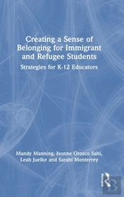 Creating A Sense Of Belonging For Immigrant And Refugee Students