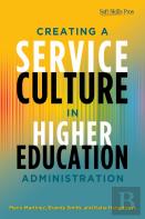 Creating A Service Culture In Higher Education Administration